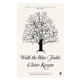 Walk the Blue Fields